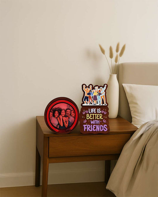 Life is Better with Friends Customized Photo Printed Neon Table Frame -| Dark Brown