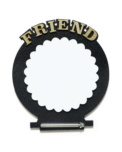 Friends – Sublimation Photo Frame   | Black Brown